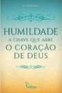 Livro Humildade: A Chave Que Abre o Coração de Deus - Anderson Reis Livro Humildade: A Chave Que Abre o Coração de Deus - Anderson Reis