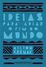 Livro - Ideias para adiar o fim do mundo (Nova edição)