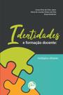 Livro - Identidades e formação docente Livro - Identidades e formação docente