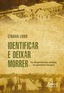 Livro - Identificar e Deixar Morrer