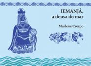 Livro - Iemanjá, a deusa do mar Livro - Iemanjá, a deusa do mar
