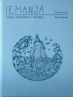 Livro - Iemanja - Lendas, Arquetipo E Teologia Livro - Iemanja - Lendas, Arquetipo E Teologia