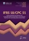 Livro - IFRS 18/CPC 51: Atualizações do Manual de Contabilidade Societária e do Manual Prático