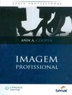 Livro - Imagem Profissional - SENAC RJ Livro - Imagem Profissional - SENAC RJ