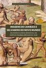 Livro - Imagens de canibais e selvagens do novo mundo