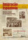 Livro - Imigração Espanhola Livro - Imigração Espanhola