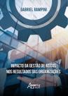 Livro - Impacto da Gestão de Riscos nos Resultados das Organizações Livro - Impacto da Gestão de Riscos nos Resultados das Organizações