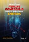 Livro - Impacto das perdas comerciais sobre o mercado de energia Livro - Impacto das perdas comerciais sobre o mercado de energia