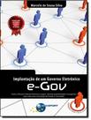 Livro - Implantacao De Um Governo Eletronico E-Gov