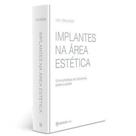 Livro - Implantes Na Área Estética Uma Estratégia de Tratamento Passo-a-passo - Grunder - Napoleão Livro - Implantes Na Área Estética Uma Estratégia de Tratamento Passo-a-passo - Grunder - Napoleão