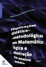 Livro - Implicações didático-metodológicas em matemática
