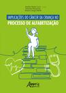 Livro - Implicações do câncer da criança no processo de alfabetização