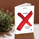 Livro Impresso A Letra X. Três épocas. Um crime. Romance Histórico Policial Intriga e Mistério Livro Impresso A Letra X. Três épocas. Um crime. Romance Histórico Policial Intriga e Mistério