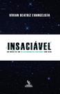 Livro Impresso - Insaciável - Caminho em busca de um relacionamento profundo com Deus