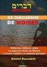Livro Impresso - Os Discursos de Moisés - Reflexões Bíblicas Livro Impresso - Os Discursos de Moisés - Reflexões Bíblicas