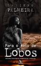 Livro Impresso - Para o Meio de Lobos - Reflexões Missiológicas, Evangelísticas e Pastorais