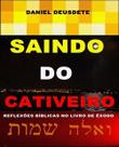 Livro Impresso - Saindo do Cativeiro - Reflexões e Batalha Espiritual Livro Impresso - Saindo do Cativeiro - Reflexões e Batalha Espiritual