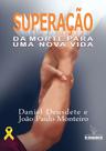 Livro Impresso - Superação - Testemunho de Vida e Esperança