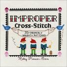 Livro Improper Cross-Stitch: mais de 35 padrões adequadamente impertinentes