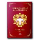 Livro Impulsionados pelo Espírito - Cyril John - Canção nova Livro Impulsionados pelo Espírito - Cyril John - Canção nova