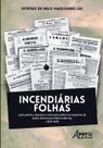 Livro - Incendiárias folhas Livro - Incendiárias folhas