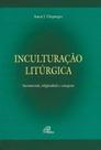 Livro - Inculturação litúrgica