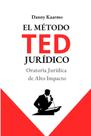 Livro Independente Publicado EL MÉTODO TED JURÍDICO