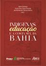 Livro - Indígenas, Educação e a Costa Sul da Bahia Livro - Indígenas, Educação e a Costa Sul da Bahia