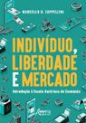 Livro - Indivíduo, liberdade e mercado: introdução à escola austríaca de economia