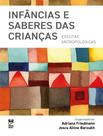 Livro - Infancias E Saberes Das Criancas