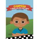 Livro Infantil Cristão - Campeão - O Menino Que Não Sabia Perder + Bônus em PDF (Jogo + Atividades)