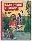 Livro Infantil Ilustrado: : A Arte da Narrativa Visual - ROSARI