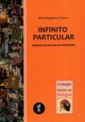 Livro - Infinito particular: miríades de uma vida de professora