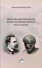 Livro - Inflexão nietzscheana rumo ao mundo mítico