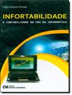 Livro - Infortabilidade-A Contabilidade Na Era Da Informatica - CIENCIA MODERNA