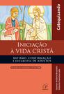 Livro - Iniciação à vida Cristã - Batismo, Confirmação e Eucaristia - Catequizando