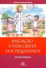 Livro - Iniciação à vida cristã dos pequeninos - catequista Livro - Iniciação à vida cristã dos pequeninos - catequista
