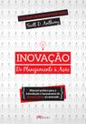 Livro - Inovação, do planejamento à ação Livro - Inovação, do planejamento à ação