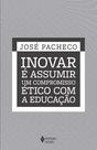 Livro - Inovar é assumir um compromisso ético com a educação