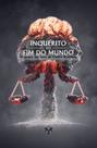 Livro - Inquérito Do Fim Do Mundo