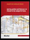 Livro - Instalacoes Eletricas E O Projeto De Arquitetura - 10ª Ed - EDGARD BLUCHER