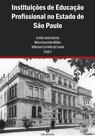 Livro - Instituições de educação profissional no estado de São Paulo