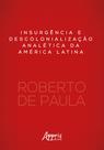 Livro - Insurgência e descolonialização analética da América Latina Livro - Insurgência e descolonialização analética da América Latina