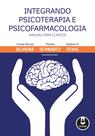 Livro - Integrando Psicoterapia e Psicofarmacologia