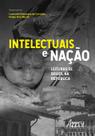 Livro - Intelectuais e nação: leituras de Brasil na república
