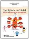 Livro - Inteligencia Artificial Nao E Um Bicho-De-Sete-Cabecas