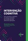 Livro: Intervenção Cognitiva (Marcela Mansur-alves e Julia Silva - orgs) - T.ser editora