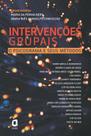 Livro - INTERVENÇÕES GRUPAIS - O PSICODRAMA E SEUS MÉTODOS Livro - INTERVENÇÕES GRUPAIS - O PSICODRAMA E SEUS MÉTODOS