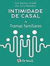 Livro - Intimidade De Casal E Tramas Familiares - ARTESA EDITORA