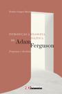 Livro - Introdução à filosofia política de Adam Ferguson